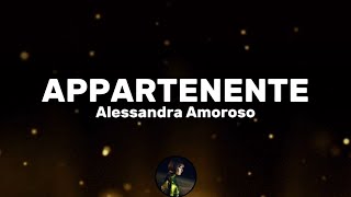 Appartenente - Alessandra Amoroso (Testo/Lyrics)