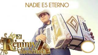Remmy Valenzuela - Nadie Es Eterno En el Mundo (En Vivo)
