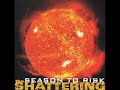01 •  Season to Risk - Ace of Space, Demand & The Shattering    (Demo Length Versions)