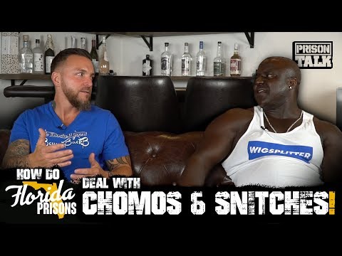How do Florida Prisons deal with Chomos and Snitches? - Prison Talk 17.16