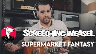 Screeching Weasel - Supermarket Fantasy (Guitar Cover)
