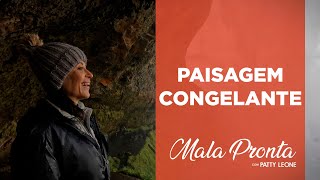 Gelo que caminha? Conheça o Glaciar da Islândia com Patty Leone | MALA PRONTA