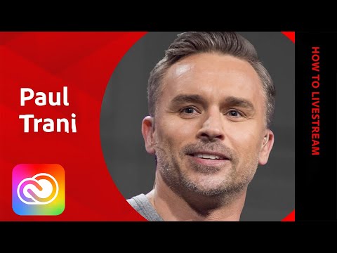 How to Livestream with Paul Trani - 1 of 2 | Adobe Creative Cloud
