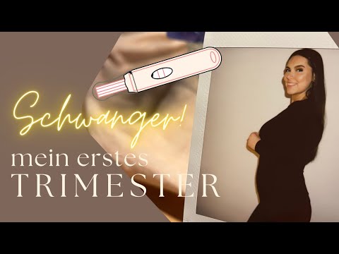 Ich bin SCHWANGER! Mein 1. TRIMESTER in der Schwangerschaft