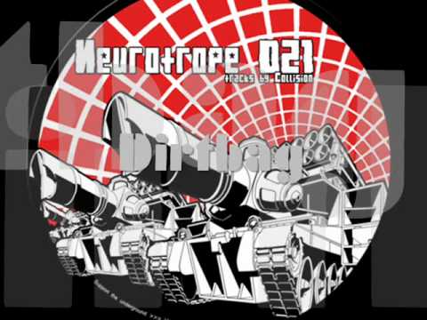 NEUROTROPE 021 - Collision - "Dirty Bag"