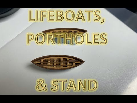Radio Control Trumpeter 1:200 Titanic Build Part 8 - Life Boats, Portholes (i know)! and the Stand