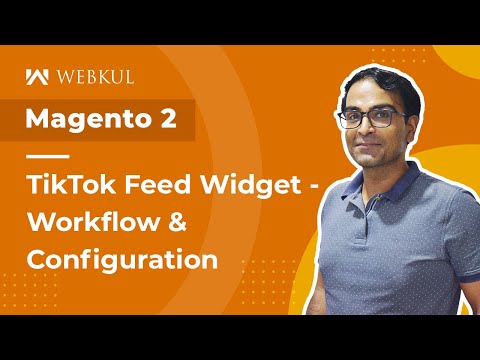 Magento 2 TikTok Feed Widget Workflow & Configuration