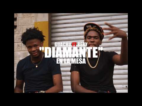BERY FT. GUACHU - DIAMANTE EN LA MESA 💎