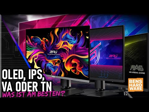 OLED, VA, IPS oder TN? WELCHES PANEL ist für WEN AM BESTEN GEEIGNET?!