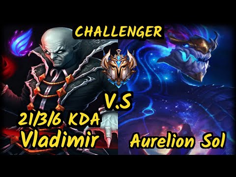 Takeshi (VLADIMIR) vs AURELION SOL - 21/3/6 KDA MID CHALLENGER GAMEPLAY - BR