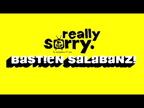 Flip Skateboards | "Really Sorry" Bastien Salabanzi