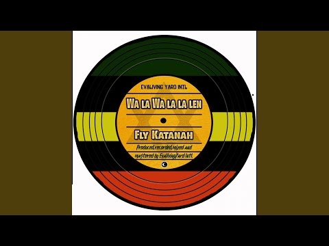 Wa la wa la la len