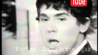 RAPHAEL ............DIGAN LO QUE DIGAN.........FRANCIA 1967