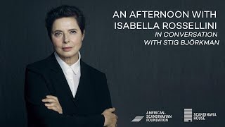 An Afternoon with Isabella Rossellini — In Conversation with Stig Björkman: SH25