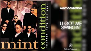 Mint Condition - U Send Me Swingin&#39; (432Hz)