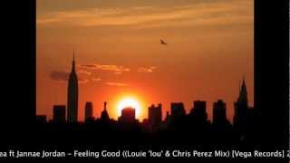 Louie Lou Gorbea Feat. Jannae Jordan - Feeling Good (Louie 'lou' & Chris Perez Mix)