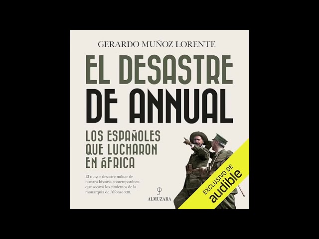 Vídeo relacionado con El Desastre De Annual: Los españoles que lucharon en África (Historia)