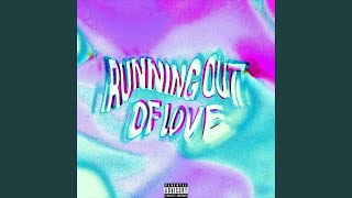 Running Out Of Love Music Video