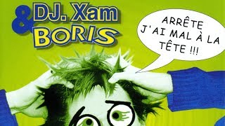 DJ. Xam, Boris - T'es zinzin (Remix X censuré)