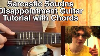 Disappointment -  Sarcastic Sounds, Rxeboy | Guitar Tutorial | Lesson | Chords