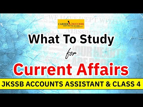 Current Affairs for JKSSB Account Assistant and Class 4 | @Career Success