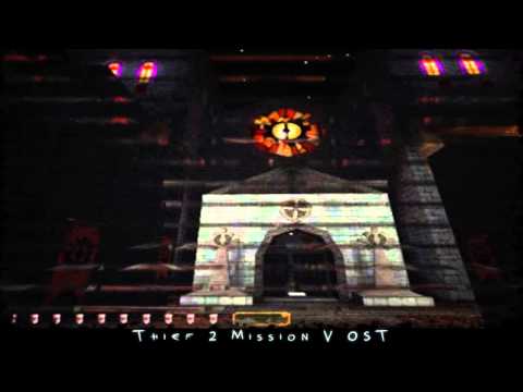 Thief 2 - Mission 5 Soundtrack