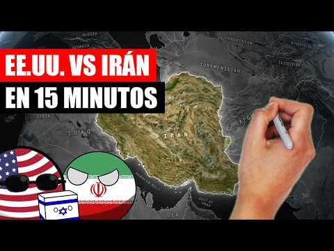 ✅ El CONFLICTO entre EE.UU. e IRÁN resumido en 15 minutos | ¿Qué está pasando?