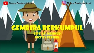 Download lagu Lagu Pramuka | Gembira Berkumpul   Lirik mp3
