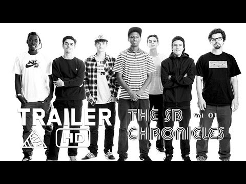 The SB Chronicles, Vol.  1 - Official Trailer - Nike SB [HD]