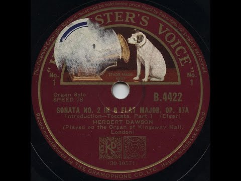 Sonata No. 2 Op. 87A (Part 1-2) E. Elgar, Herbert Dawson Kingsway Hall London (78 rpm, 1933)