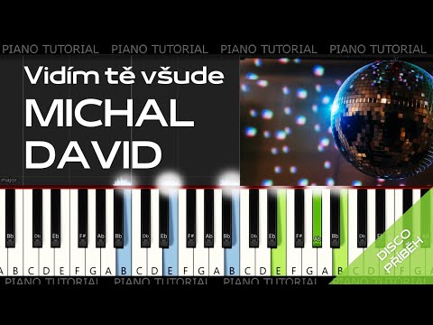Michal David - Vidím tě všude - Discopříběh (piano tutorial / jak hrát)
