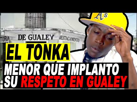 EL TONKA DE GUALEY: MENOR PICANTE QUE IMPLANTO SU RESPETO & TERR0R EN GUALEY HOY ESTA EN MUSICA