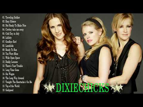 The Best Of Dixie Chicks - Dixie Chicks Greatest Hits