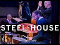 Chronicle -Steel House: feat. Scott Colley, Edward Simon & Brian Blade