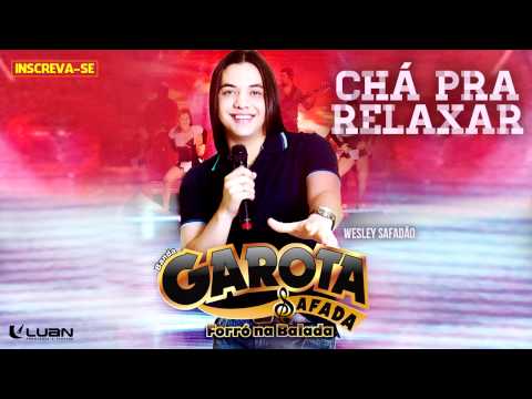 Chá Pra Relaxar - Wesley Safadão