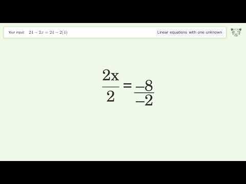 Linear equation with one unknown: Solve 24-2x=24-2(4) step-by-step solution