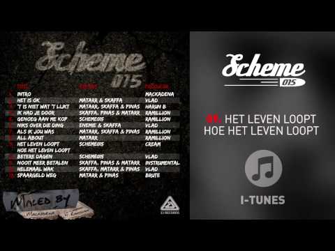 09. Scheme 015 Mixtape Vol 1. -  Het leven loopt hoe het leven loopt