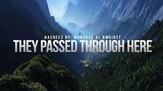 They passed through here inspirational nasheed
