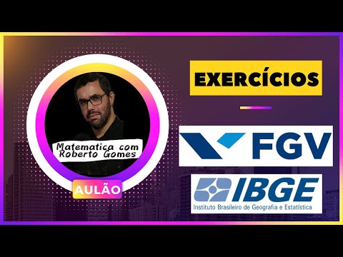 🔴AULÃO 01 | QUESTÕES DE MATEMÁTICA E RACIOCÍNIO LÓGICO DO CONCURSO IBGE | IBGE 2022 | BANCA FGV