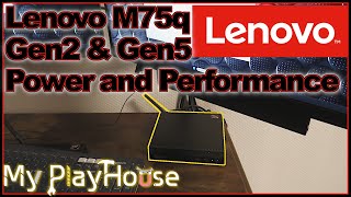 Lenovo M75q Gen2 & Gen5 Power and Performance - 1542