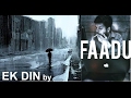 "Ek Din" by Faadu Rapper (Aditya Parihar) 