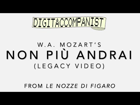 Non più andrai – Digital Accompaniment  (LEGACY VIDEO)