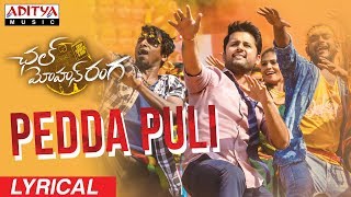 Pedda Puli Lyrical || Chal Mohan Ranga Movie Songs || Nithiin,  Megha Akash || Thaman S