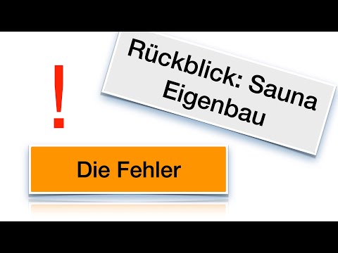 Aussensauna - nach 1000 Betriebsstunden - Welche Fehler gab es?