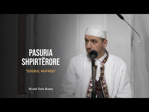 Shpjegimi i Edebul Mufred | 48. Pasuria shpirtërore - Enis Rama