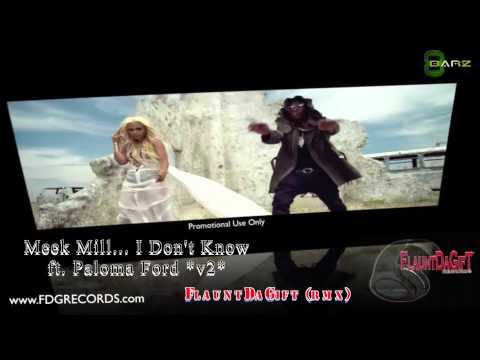 Meek Mill ft.. Paloma Ford - I Don't Know (Audio) FDG rmx