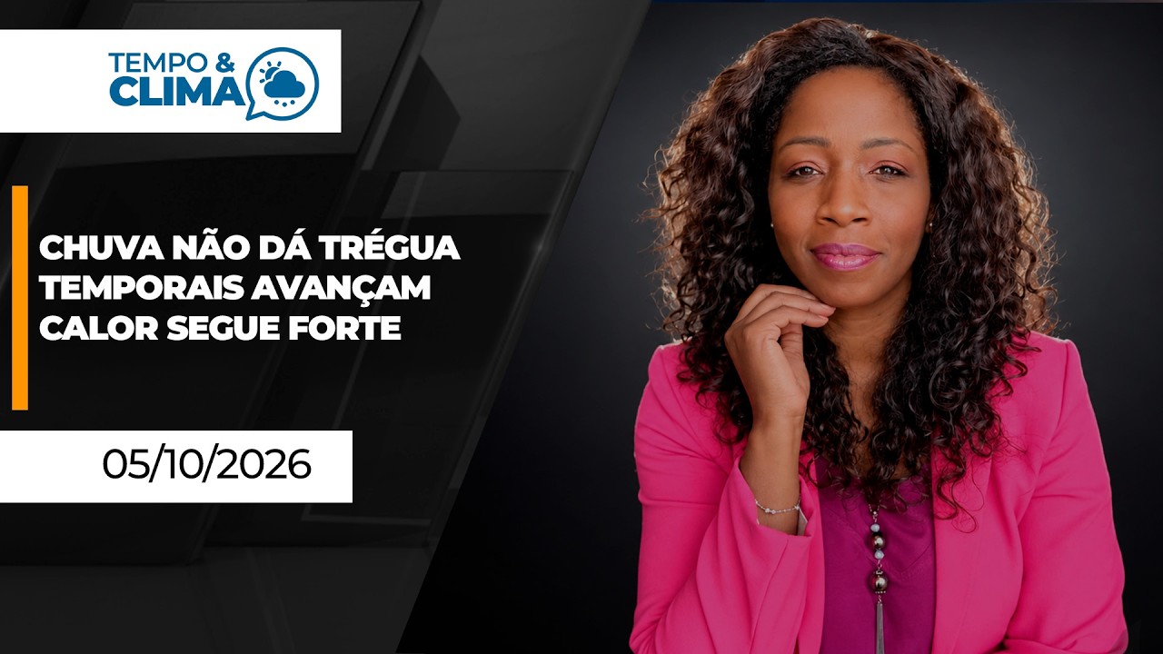 TEMPO E CLIMA - EDIÇÃO 05/10/2026