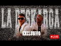 La Deskarga Exclusivo En Vivo