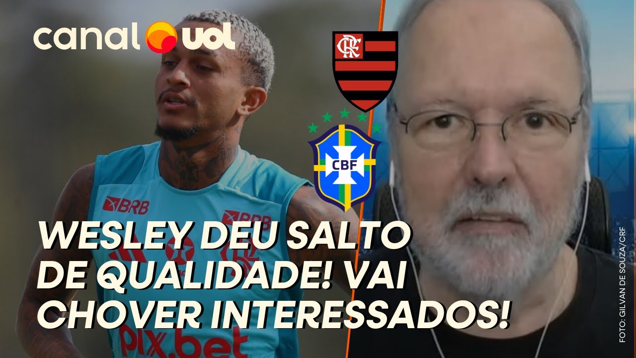 RENATO MAURÍCIO PRADO CRAVA WESLEY NA SELEÇÃO BRASILEIRA APÓS ATUAÇÕES PELO FLAMENGO