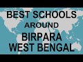 Schools around Birpara, West Bengal CBSE, Govt, Private, International | Edu Vision